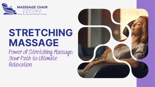 Power of Stretching Massage: Your Path to Ultimate Relaxation